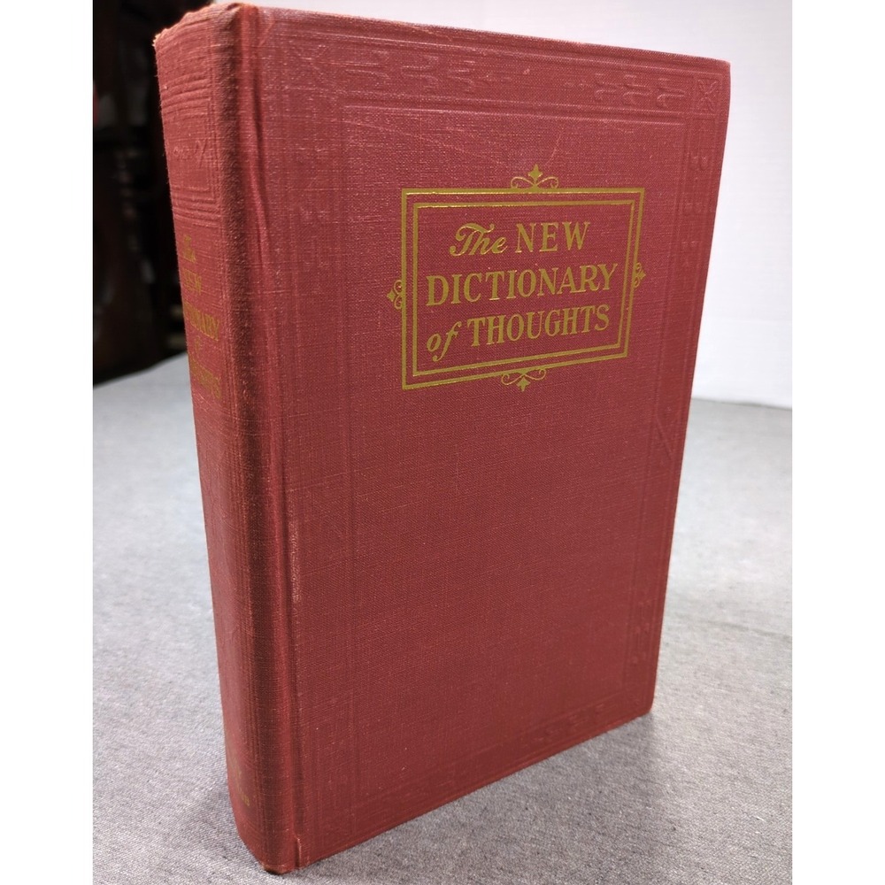 1950 The New Dictionary of Thoughts A Cyclopedia of Quotations Vintage Hardcover